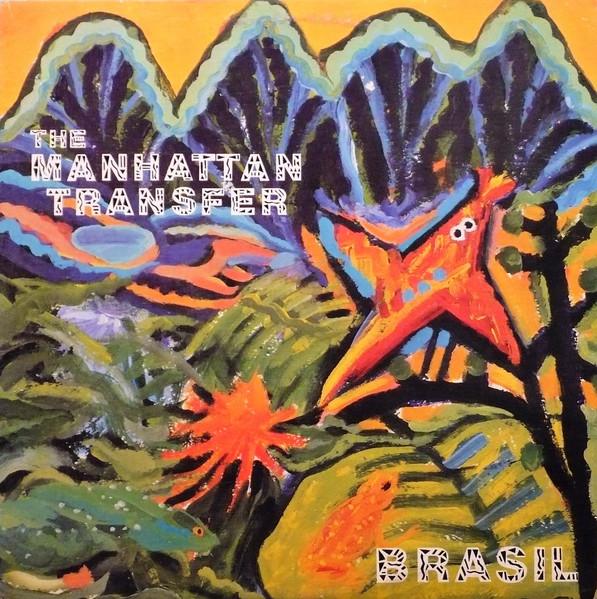 

LP Record MANHATTAN TRANSFER - Brasil A181803 Atlantic 1987 Canada Jazz Used