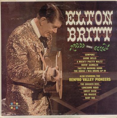 Disc LP ELTON BRITT CU PARTICIPAREA ȘI A LUI THE RENFR - Cântă M169 Spin-O-Rama Folk American Uzat