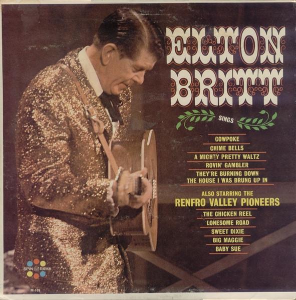 

LP Record ELTON BRITT ALSO STARRING THE RENFR - Sings M169 Spin-O-Rama US Folk Used