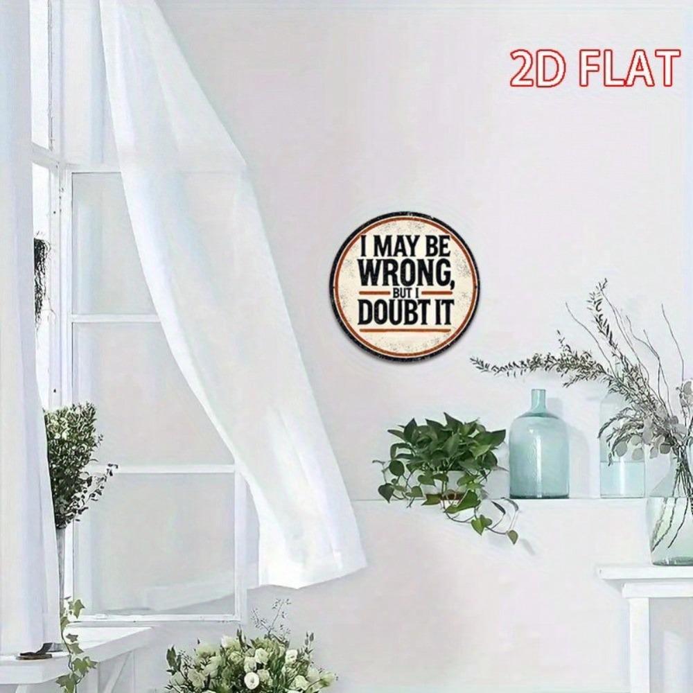 Vintage Metal Wall Art Round Sign with Humorous Quote Home Decor Gift