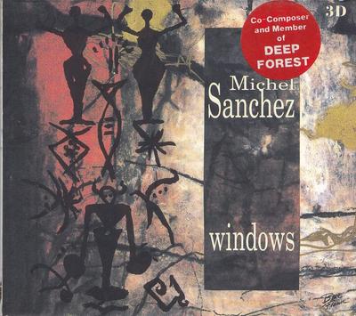 CD MICHAEL SANCHEZ - Windows  39840582 Blue Flame Reco 1994 Germany Dance & Electronica Used