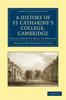 Bok A History of St Catharine's College, Cambridge : Once Catharine Hall, Cambridge
