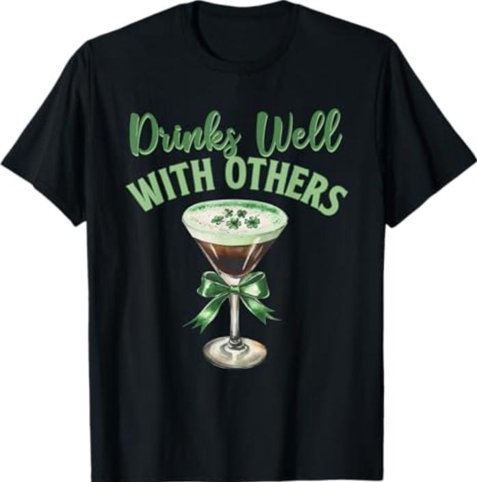 Drinks Well With Others St. Patrick's Day Drunk Martini T-Shirt Unisex T-Shirt