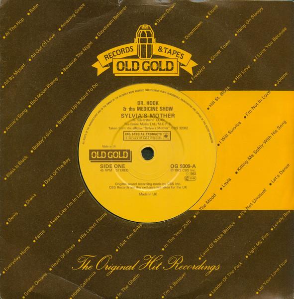 7inch Record DR. HOOK THE MEDICINE SHOW Sylvias Mother Ballad Of Lucy Jo OG9309 Old Gold UK Pop Used