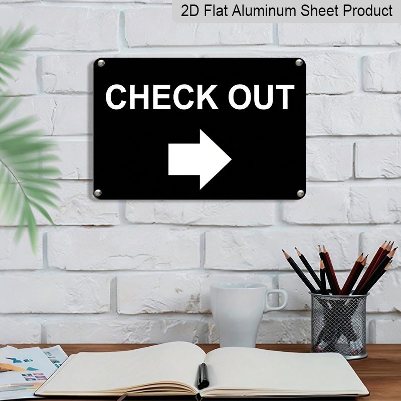 2D Flat New Warning Aluminium Plaque Wall Decor Check Out with Right Metal Yard Sign Office Sign Outdoor & Indoor Safety Sign 8 X 12 Inch