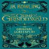 Fantastic Beasts The Crimes of Grindelwald  The Original... 9781408711705