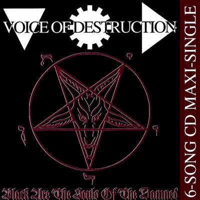 CD VOICE OF DESTRUCTION - Black Are The Souls Of The Damned CLEO5902 Cleopatra 1992 US Dance & Electronica Gebraucht
