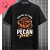 Unisex Funny Who Ate Half of The Chocolate Pecan Pie Graphic TShirt Round Neck 100 Cotton Shortsleeve Casual Outdoor Tshirt