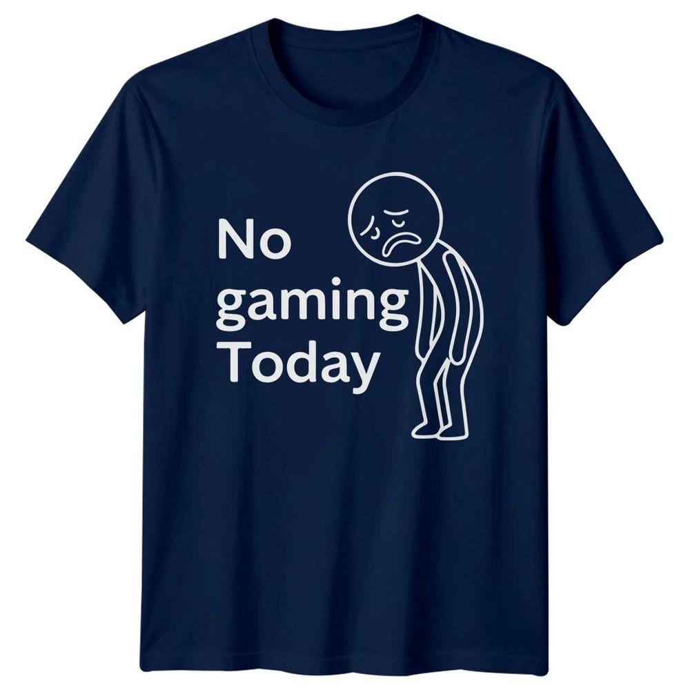 No Gaming Today Unisexs TShirt Gaming Gift For Him