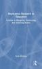 The Replication Research In Education : A Guide To Designing, Conducting, and Analysing Studies Book