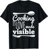 Cooking Is Love Funny Chef Gift Fun T-Shirt Unisex T-Shirt