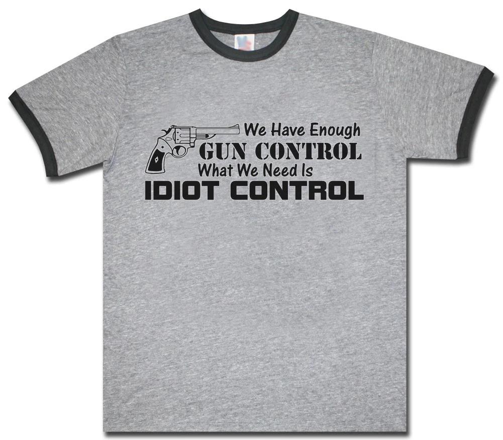 Idiot control anti gun control 2nd amendment gun rights ringer tee shirt t-shirt M