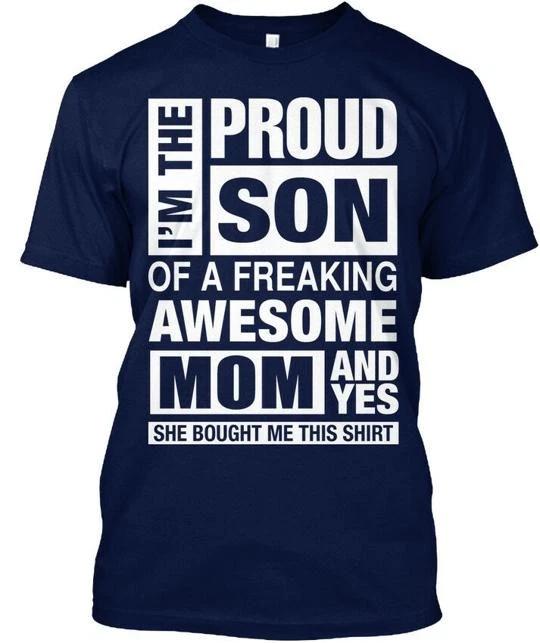Im Proud Son Of A Freaking Mom The And TTshirt Made in the USA Size S to 5XL S