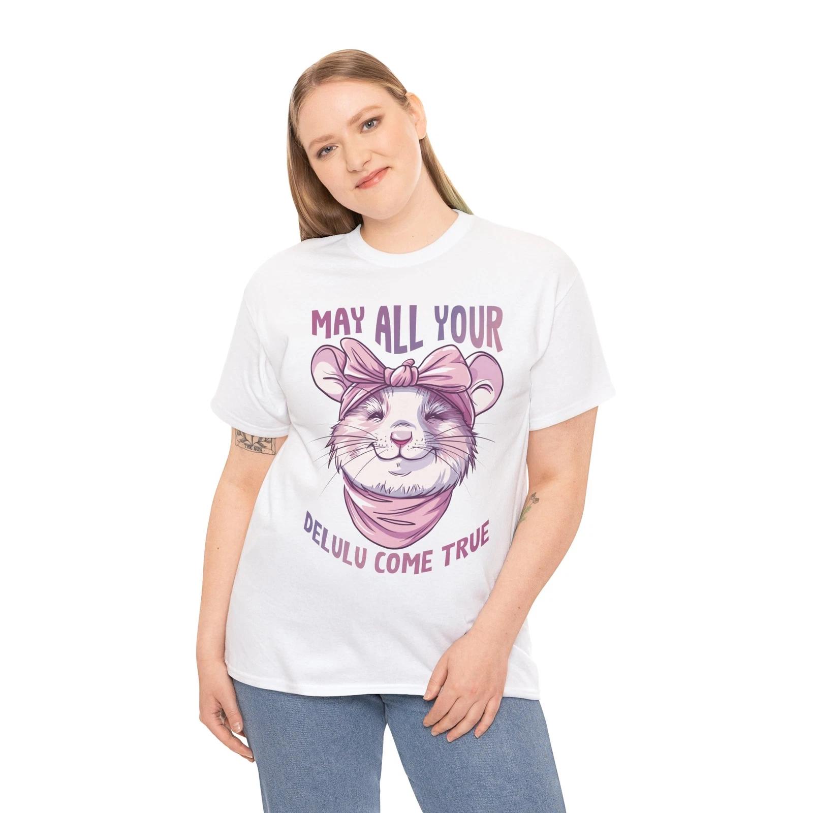 Laugh-Inducing T-Shirt - The Funniest Tee May all your DELULU come true Shirt M
