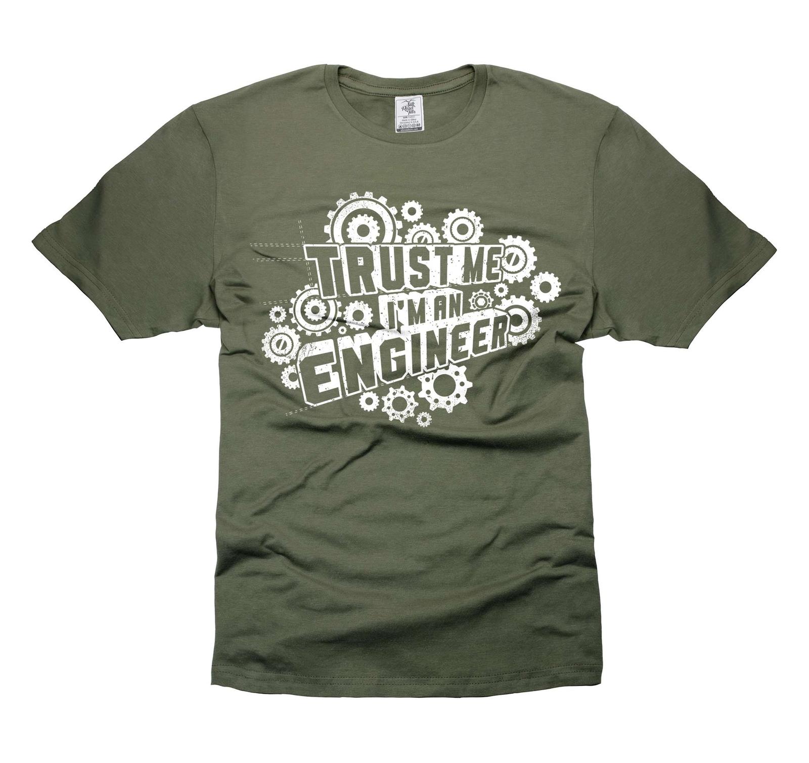 Mens Engineer T-shirt Trust Me I m An Engineer Shirt engineer Birthday Gift Tee M