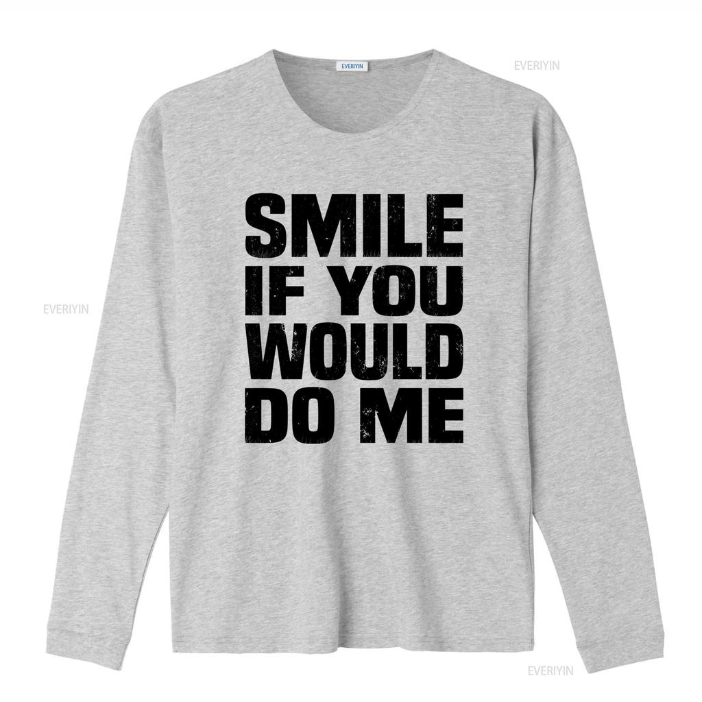 Smile If You Would Do Me Funny Sarcastic Single Ready To Mingle T Shirt vintage Washed Comfortable Versatile Stylish Casual