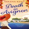 Death In Avignon by Serena Kent Paperback Book 9781409182030