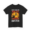 Lass mich nicht mein Hemd umdrehen | Hexen T-Shirt | Inspiriert von Magie & Fantasy