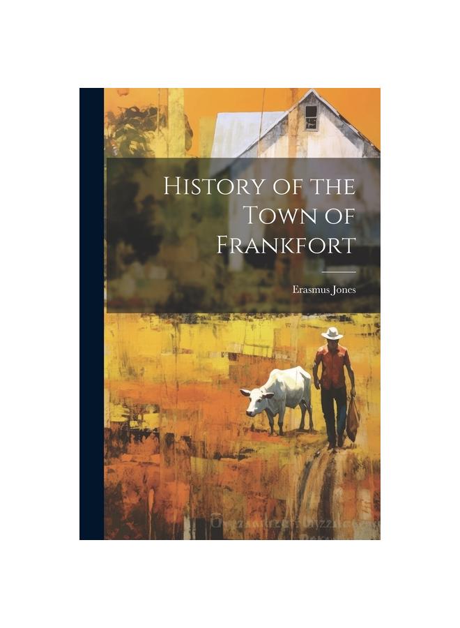 Kniha History of the Town of Frankfort