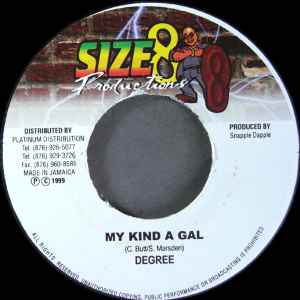 7inch Record GENERAL DEGREE - My Kind A Gal NONE Size 8 Producti 1999 Jamaica Reggae, Ska & Dub Used