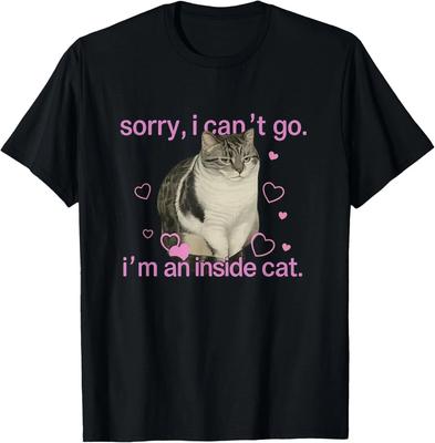 Inner Cat Anti-sozialer Humor Shirt Sorry Ich kann nicht gehen Ich bin eine Innere Katze Unisex T-Shirt Persönlichkeit Street Fashion Hochwertige Oberteile