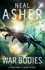 War Bodies by Neal Asher Hardback Book 9781529050080