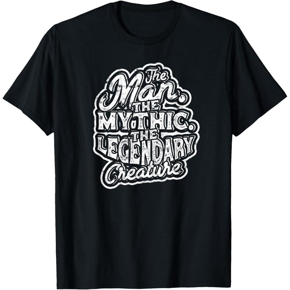 The Man. The Mythic. The Legendary Creature. - Mythology T-Shirt S