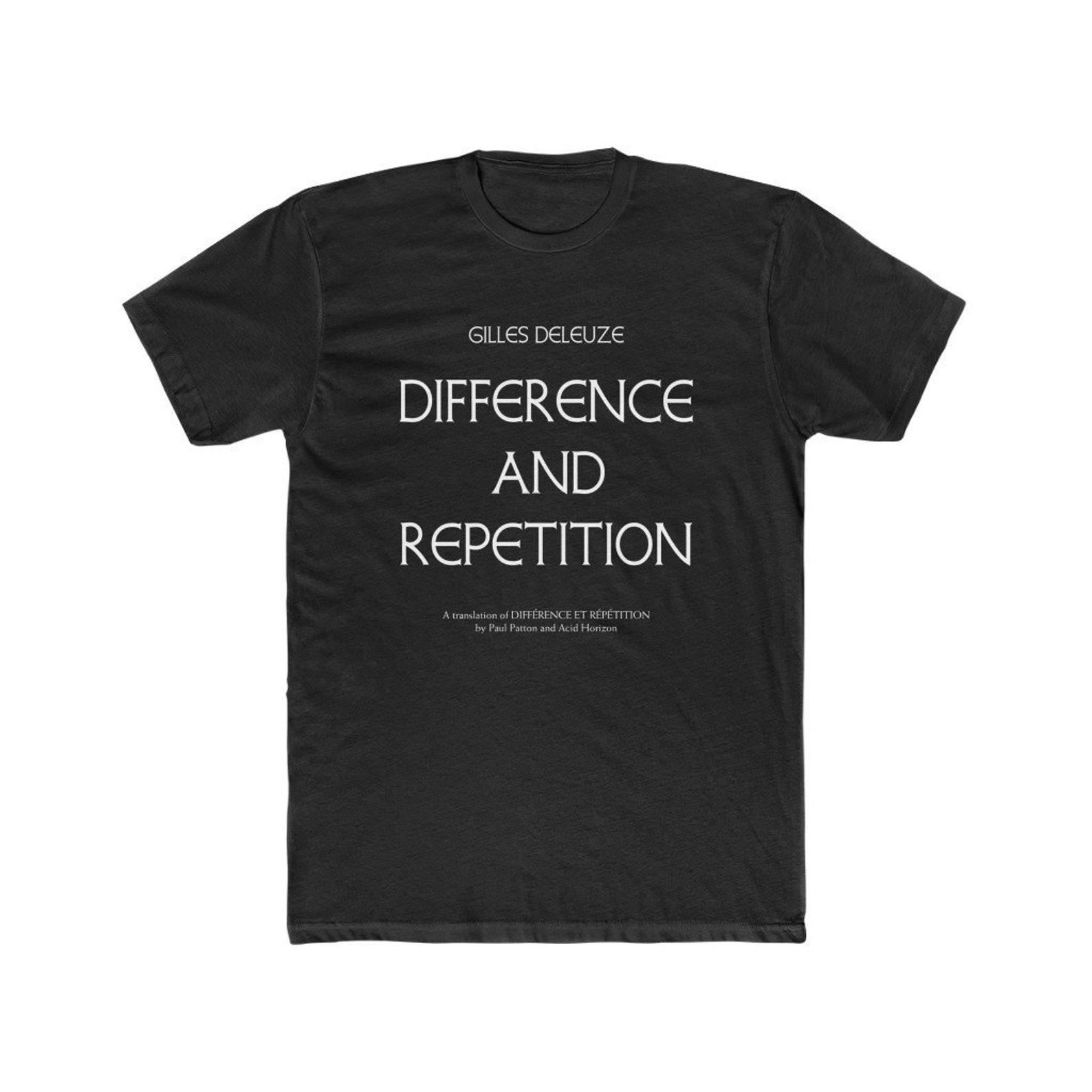 Deleuze Versus Heidegger Difference and Repetition Versus Being and Time Philosophy T-shirt L