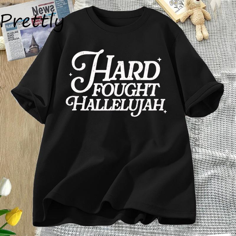 Hard Fought Hallelujah Tshirt Women Retro Christian Tshirt Casual Cotton Short Sleeve Bible Verse Religious Tees Clothing