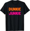 Cool Funny Dunkie Junkie Coffee Love Funny Coffee Saying T-Shirt