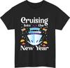Cruising Into The New Year 100% Cotton T-shirt Mens Tees Top Festive Party Cruise Lover Gift Unisex Top