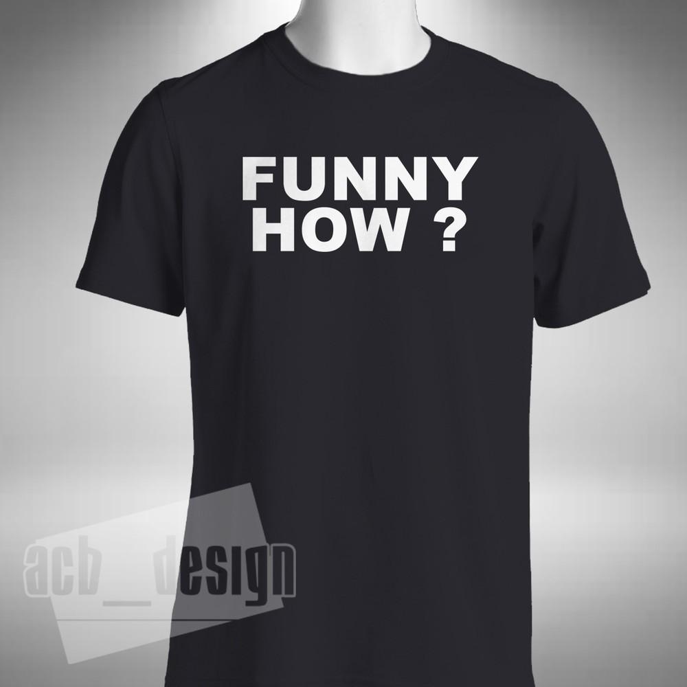 

Funny How T-Shirt Goodfellas Tommy DeVito Joe Pesci Gangster Movie L