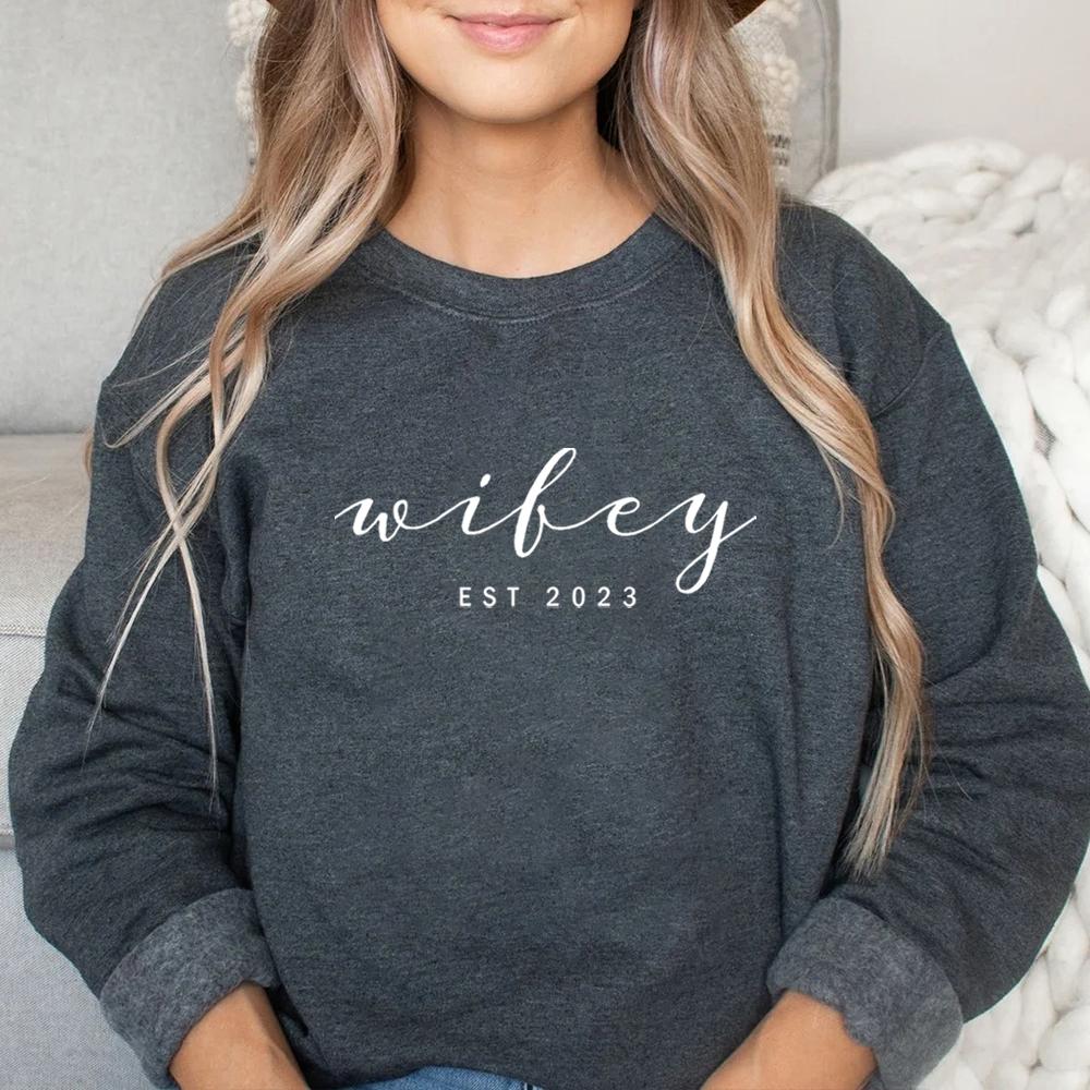 Wifey EST mikiny Svatební svetr Svatební košile Funny Wife Tričko Dárek pro ni Ženy Trendy estetické mikiny Topy
