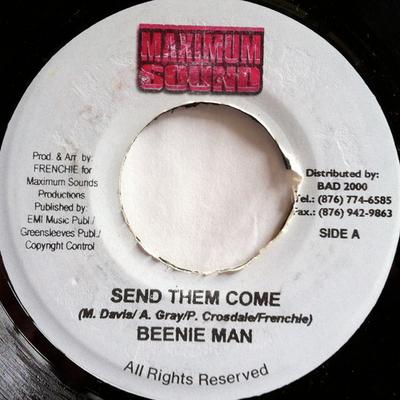 Disque 7 pouces BEENIE MAN - Send Them Come none Maximum Sound Jamaïque Reggae, Ska & Dub Occasion