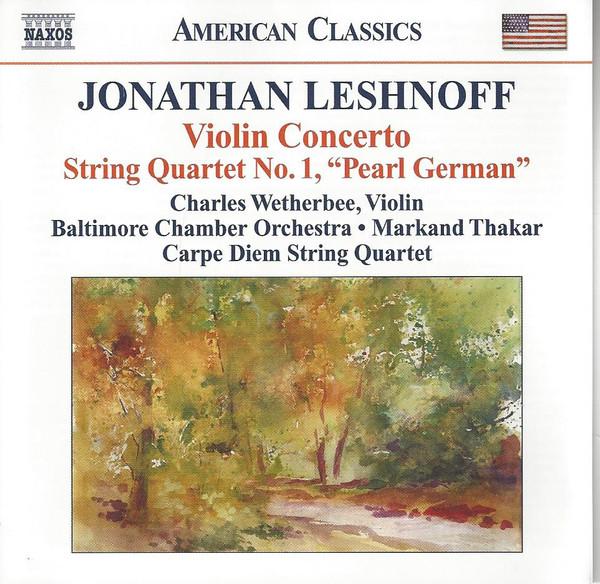 

CD LESHNOFF,WETHERBEE,BALTIMORE CHAMBE - Violin Concerto / String Quartet No 8559398 Naxos 2009 US Classical Used