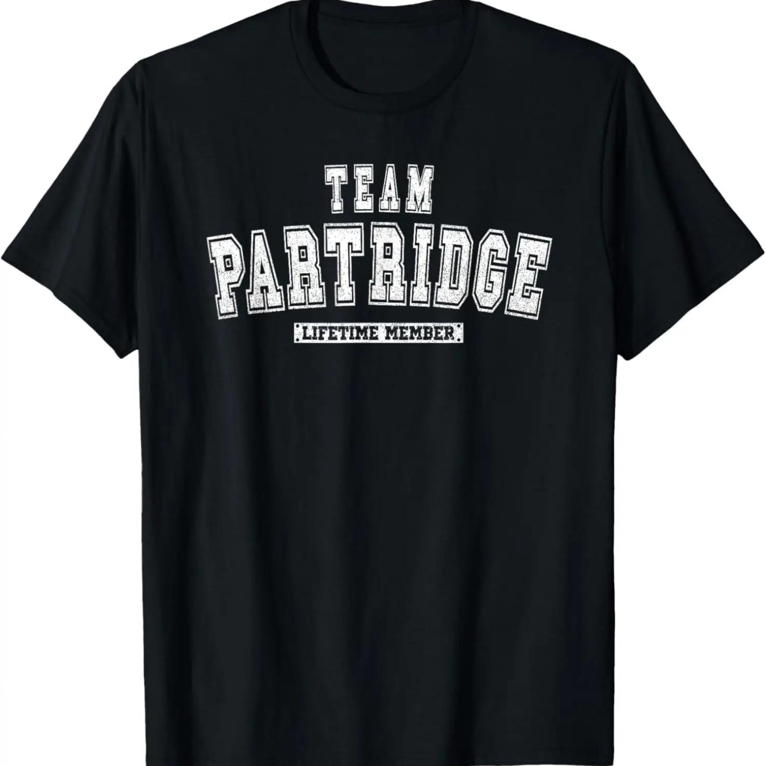 

Team PARTRIDGE Lifetime Member Family Last Name T-Shirt S