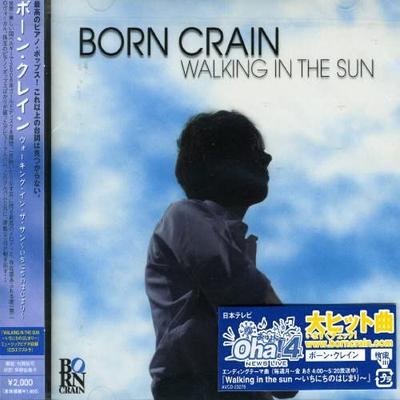 CD BORN CRAIN  Walking In the Sun AVCD23278  2007 Japan ObiPop Used