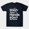 Asian Size Men Black Print T-shirt Wash Your Hands And Don'T Be Racist No-Cut Print Cotton Tshirt