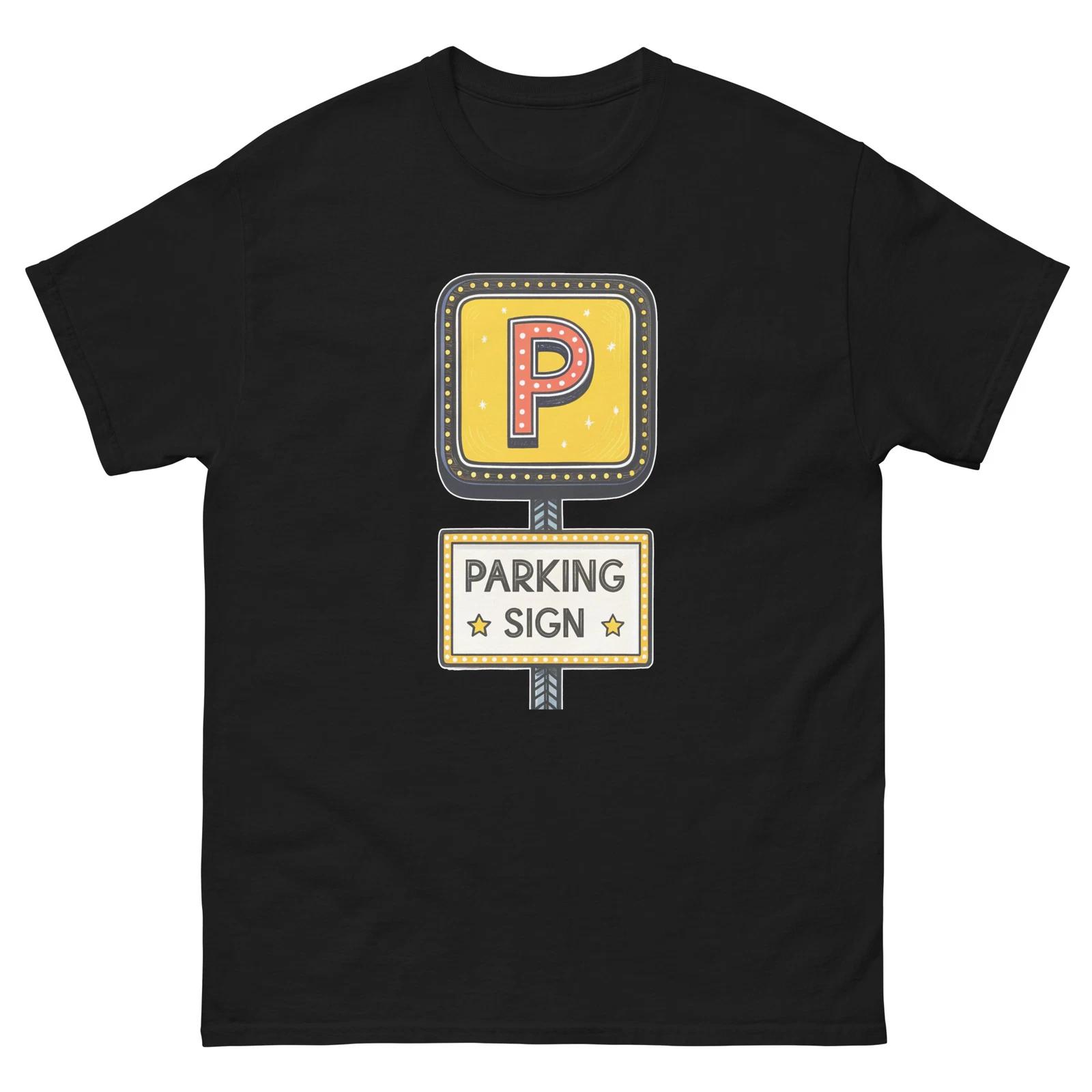 Parking SIgn Object Place Item Urban T-Shirt 4XL