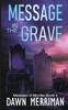 Cartea MESSAGE In the GRAVE : A Psychic Suspense Thriller : 3