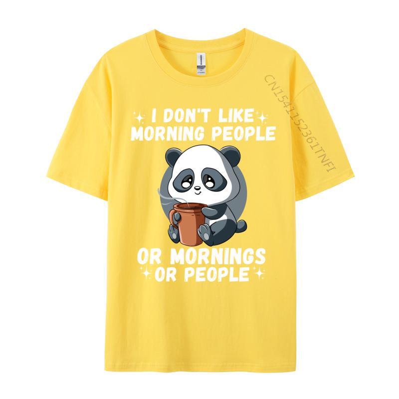 I Don Like Morning People Funny Quote Panda Coffee Tshirts Premium Cotton Unisex Tshirts Casual T Shirt 2024 Fashion Casual