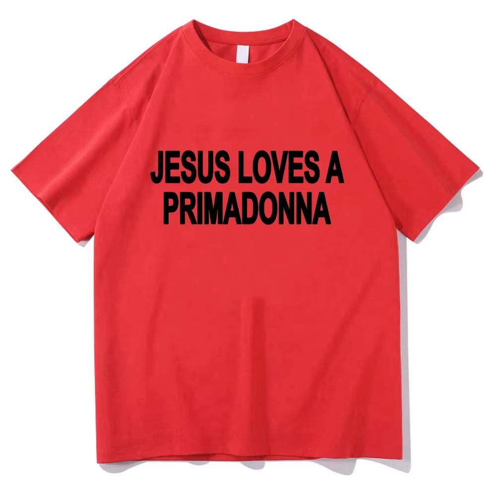 Jesus Loves A Primadonna Tee Nessa Barrett Pure Cotton TShirts Unisex Unisex Round Neck Short Sleeve Clothes Gift For Fans Clothing