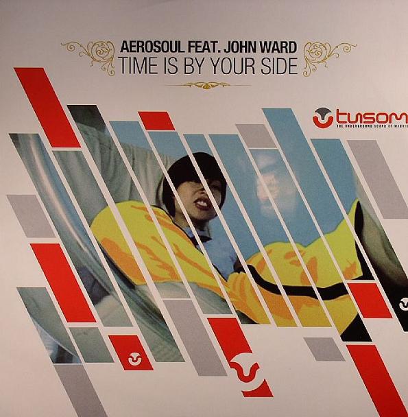 

12inch Record AEROSOUL, JOHN WARD - Time Is By Your Side USM030 T.U.S.O.M. Reco 2006 Spain Dance & Electronica Used