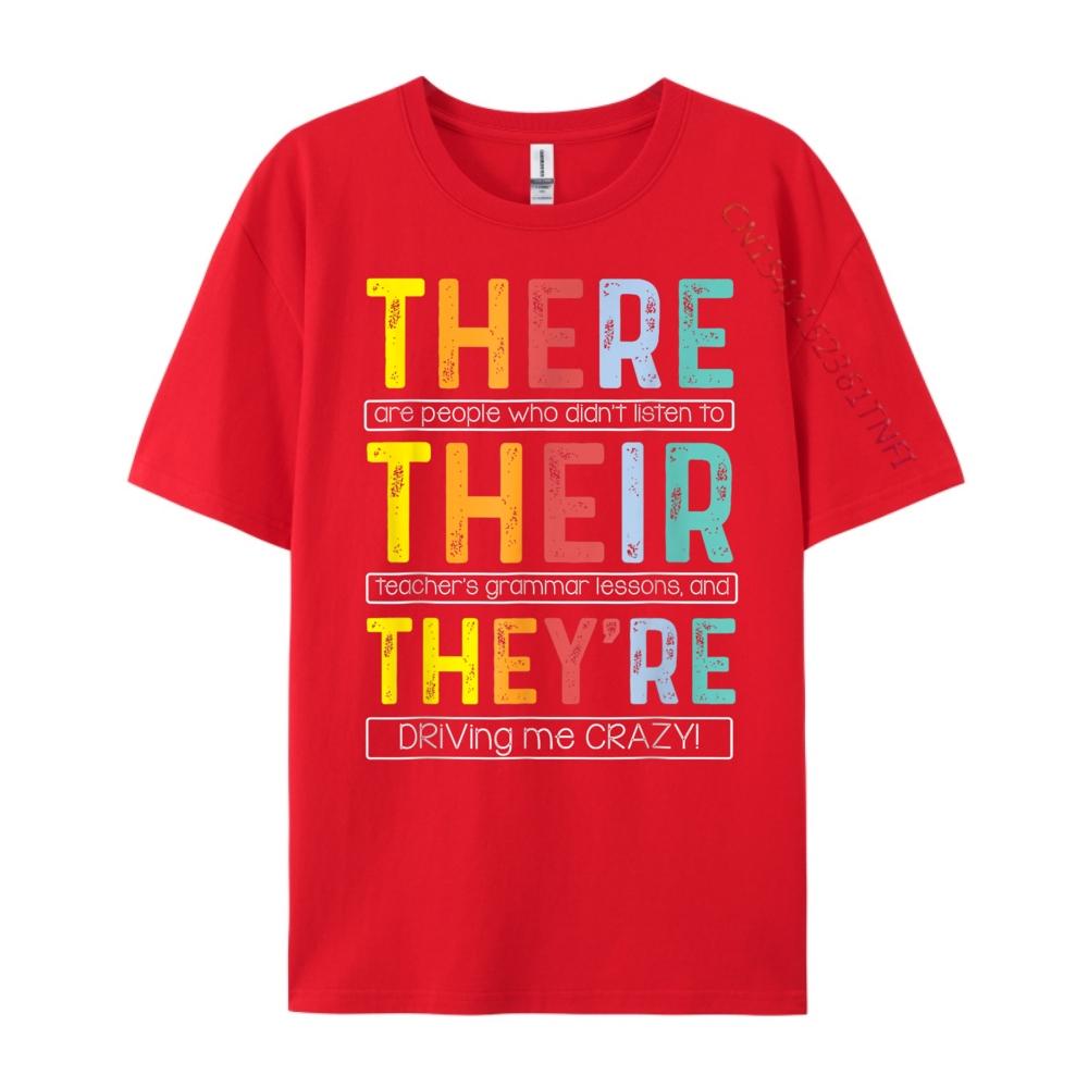 

There Their They are English Grammar Teacher Humor White T Shirt Men Oversize Man T Shirt Gift S