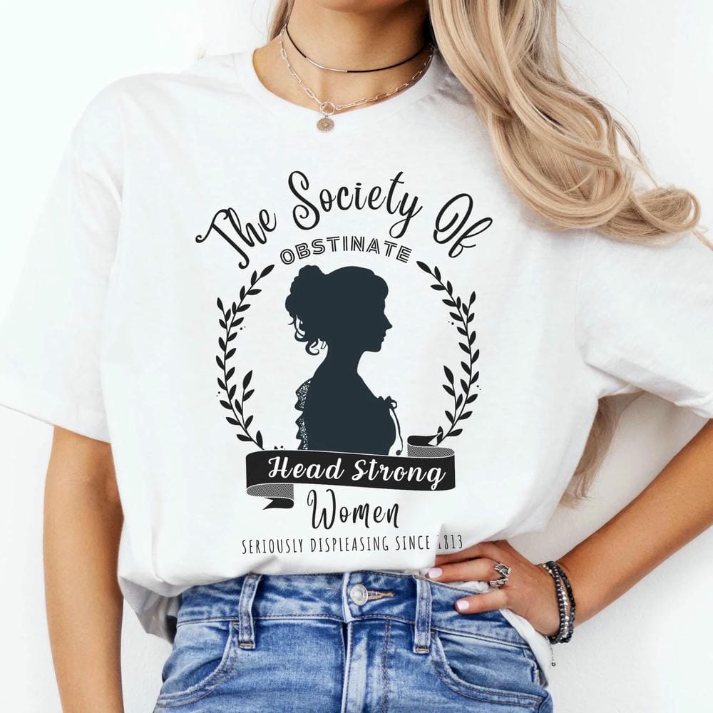 Vintage The Society of Obstinate Head Strong Women Jane Austen Comfort Tee Fantasy Funny Short Sleeve Unisex Shirt Streetwear