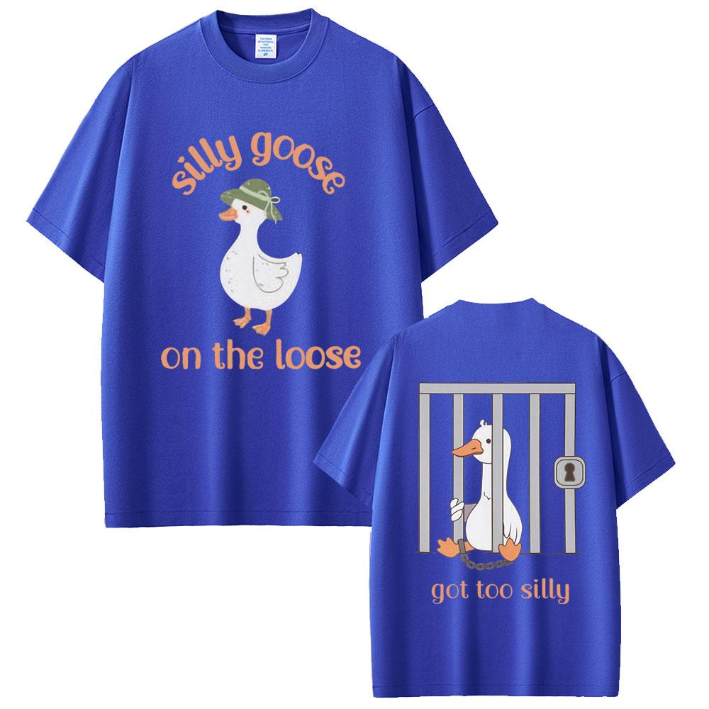 Silly Goose On The Loose Got Too Silly Funny Meme T-shirt Men Women Casual Humor Vintage Short Sleeve Cotton Oversized T Shirts