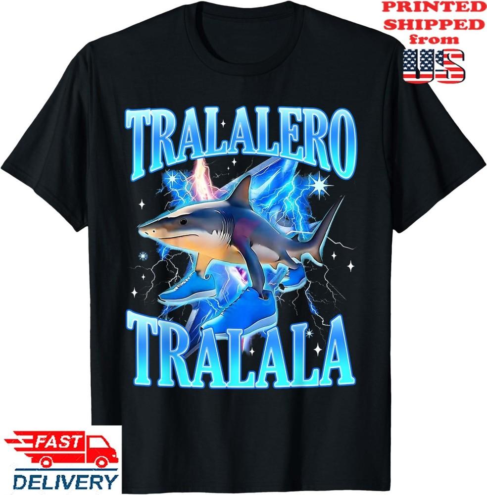 Tralalero Tralala Shark Meme Shirt, Absurd Funny  T-Shirt , Unisex Tee Unisex T-Shirt XXL