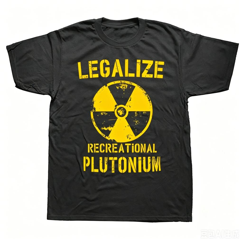Lustiges Legalize Recreational Plutonium Grafik T-Shirts Herren Damen Freizeit T-Shirt 100% Baumwolle L