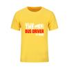 Men T Shirts Male Keep Calm The Bus Driver Is Here Short Sleeve Tee Tshirt
