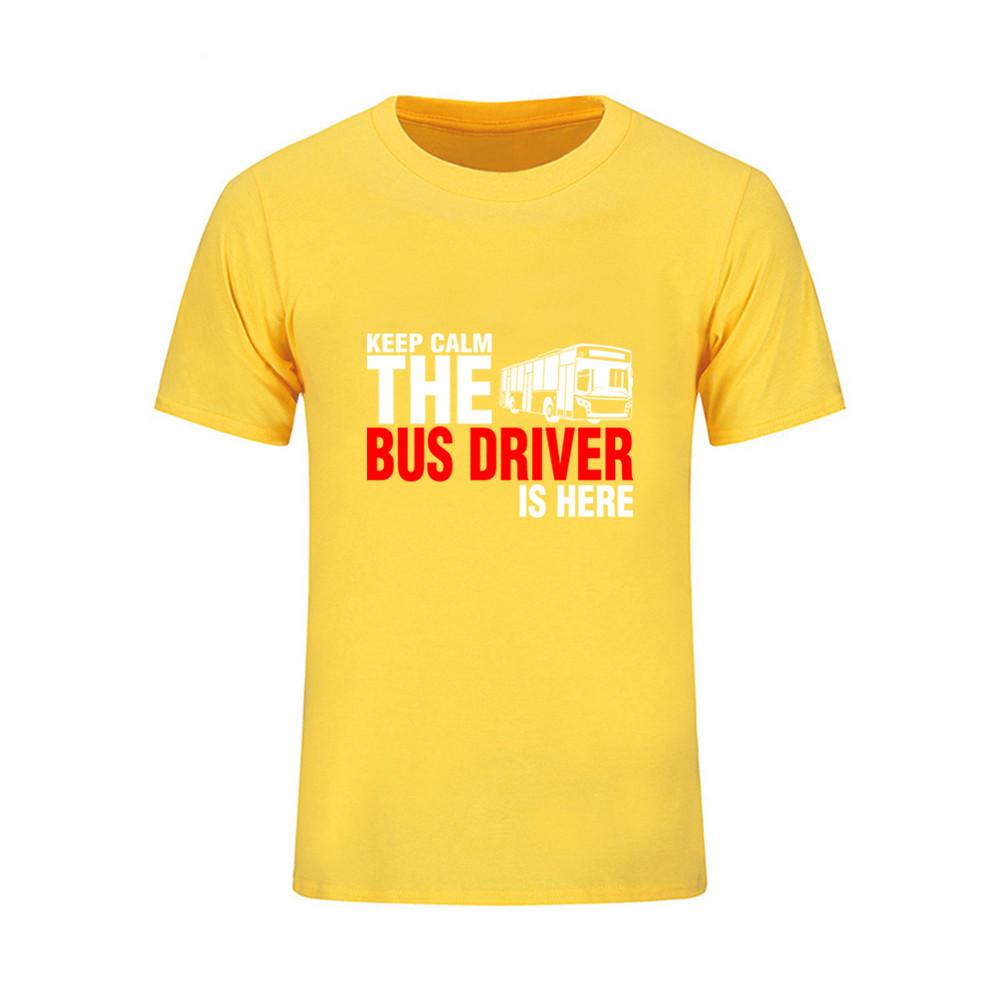 Men T Shirts Male Keep Calm The Bus Driver Is Here Short Sleeve Tee Tshirt M